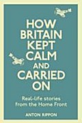 How Britain Kept Calm and Carried on