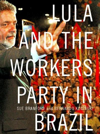 Lula and the Workers’ Party in Brazil