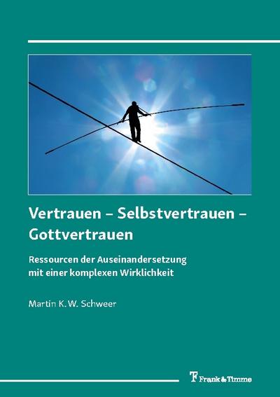 Vertrauen - Selbstvertrauen - Gottvertrauen