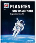 Planeten und Raumfahrt - Expedition ins All