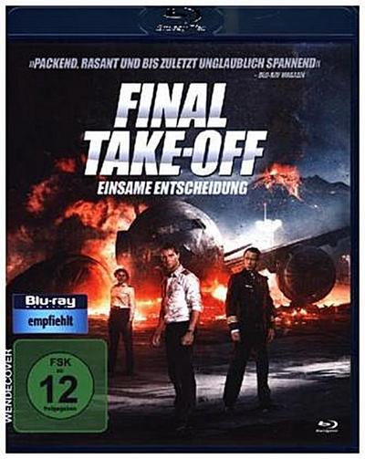 Final Take-Off - Einsame Entscheidung