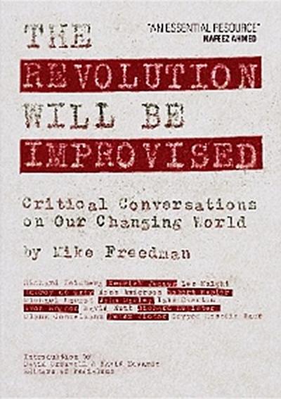 The Revolution Will Be Improvised