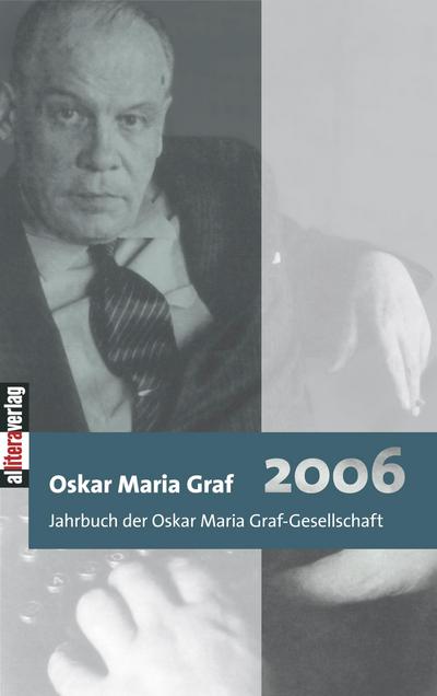 Jahrbuch 2006 der Oskar Maria Graf-Gesellschaft