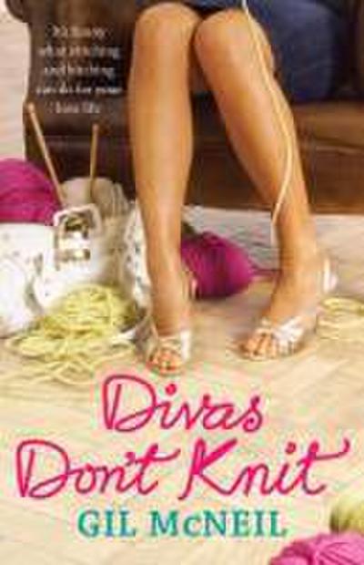 Divas Don’t Knit
