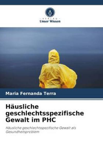 Häusliche geschlechtsspezifische Gewalt im PHC