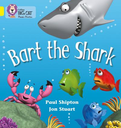Bart the Shark: A humorous rhyming story about a very intimidating shark (Collins Big Cat Phonics)