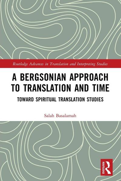 A Bergsonian Approach to Translation and Time
