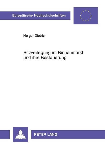 Sitzverlegung im Binnenmarkt und ihre Besteuerung