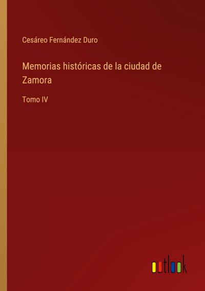 Memorias históricas de la ciudad de Zamora