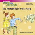 Die Matschhose muss weg
