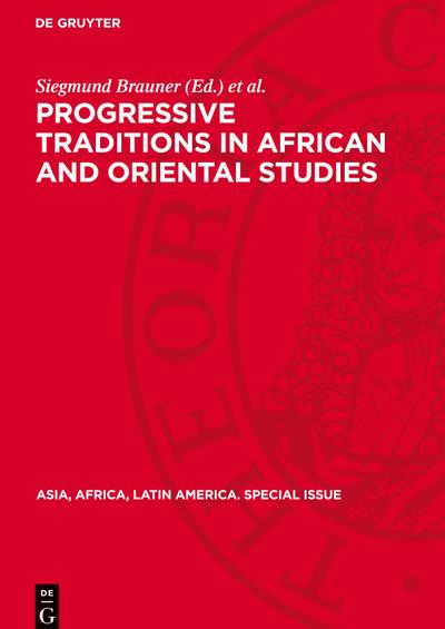 Progressive Traditions in African and Oriental Studies