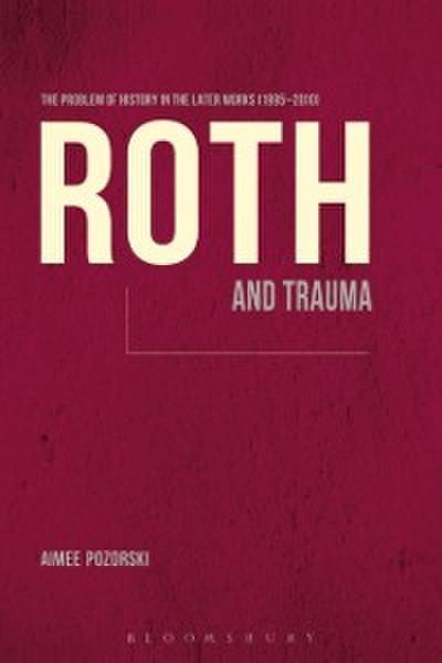 Roth and Trauma