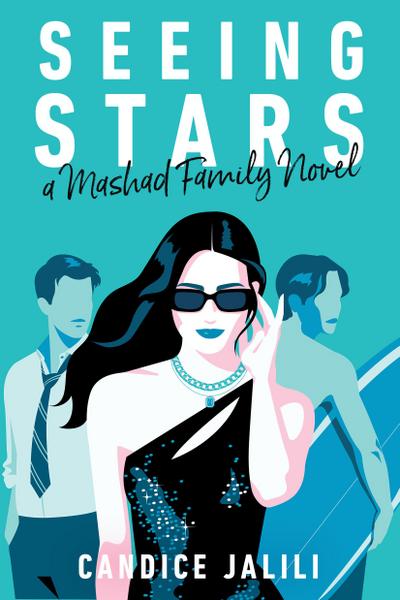 Seeing Stars: A Mashad Family Novel