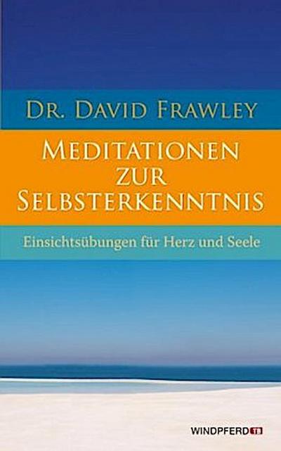 Meditationen zur Selbsterkenntnis