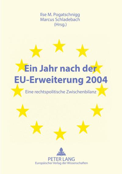 Ein Jahr nach der EU-Erweiterung 2004
