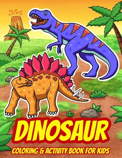Dinosaur Coloring & Activity Book For Kids