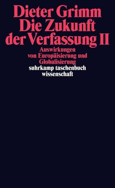 Die Zukunft der Verfassung. Tl.2