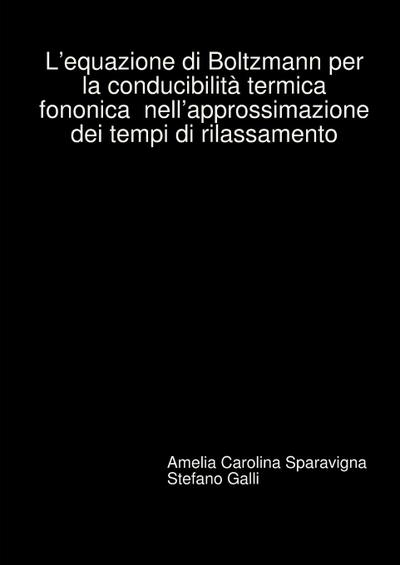L’equazione di Boltzmann per la conducibilità termica  fononica  nell’approssimazione  dei tempi di rilassamento