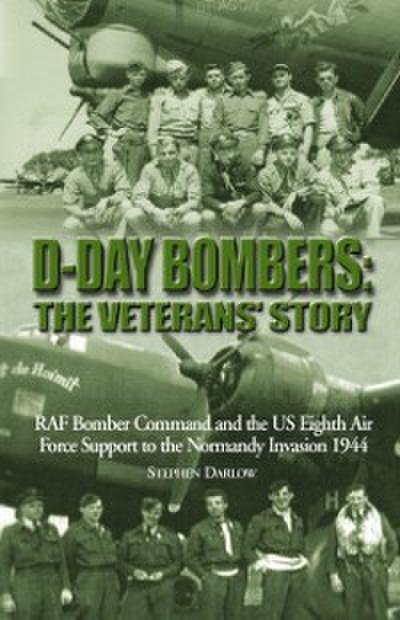 D-Day Bombers: The Veterans’ Story
