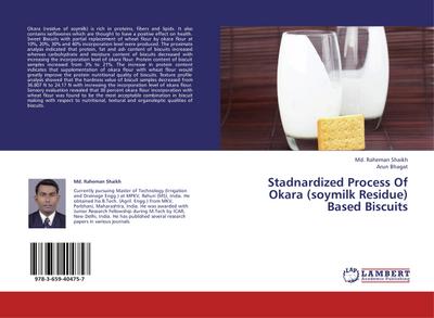 Stadnardized Process Of Okara (soymilk Residue) Based Biscuits