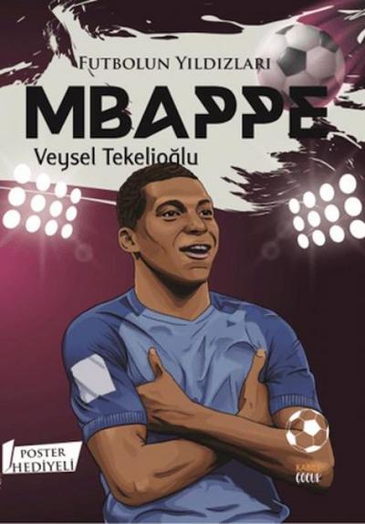 Futbolun Yildizlari Mbappe Poster Hediyeli