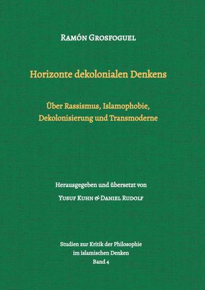 Horizonte dekolonialen Denkens