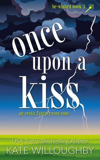 Once Upon a Kiss (Be-Wished, #3)
