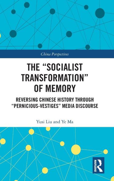 The "Socialist Transformation" of Memory
