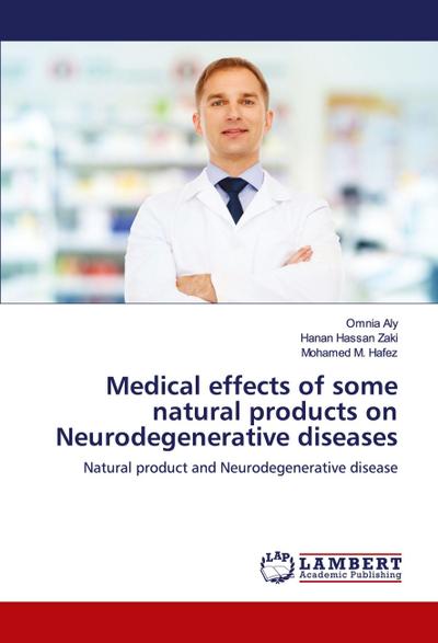 Medical effects of some natural products on Neurodegenerative diseases