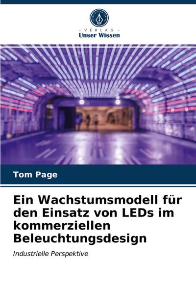 Ein Wachstumsmodell für den Einsatz von LEDs im kommerziellen Beleuchtungsdesign