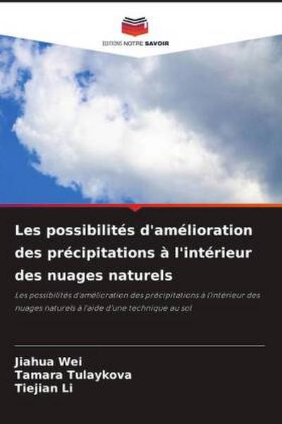 Les possibilités d’amélioration des précipitations à l’intérieur des nuages naturels