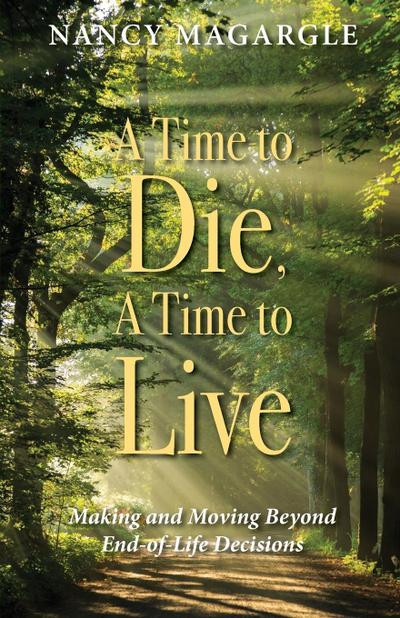 Time to Die, A Time to Live