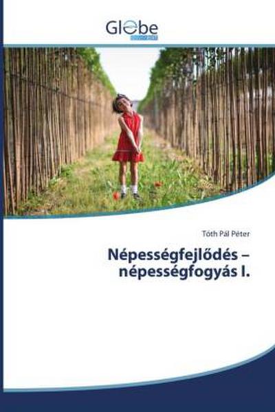 Népességfejl¿dés - népességfogyás I.