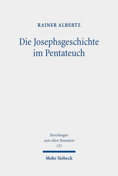 Die Josephsgeschichte im Pentateuch
