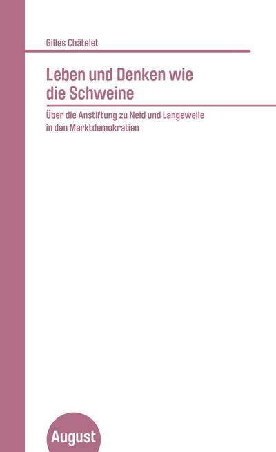 Chatelet,Wie die Schweine