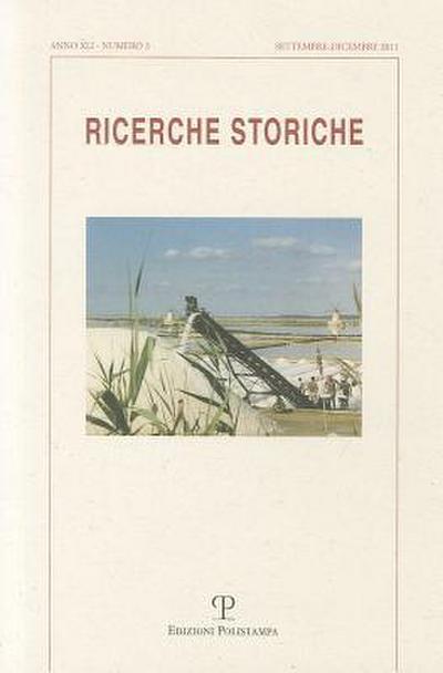 Ricerche Storiche. A. XLI N. 3 (Settembre-Dicembre 2011)
