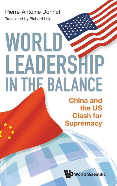 WORLD LEADERSHIP IN THE BALANCE