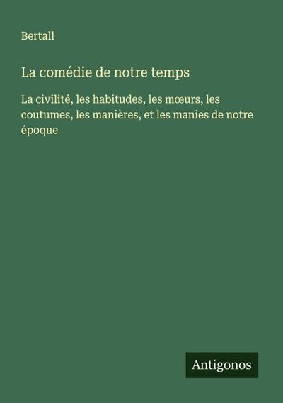 La comédie de notre temps