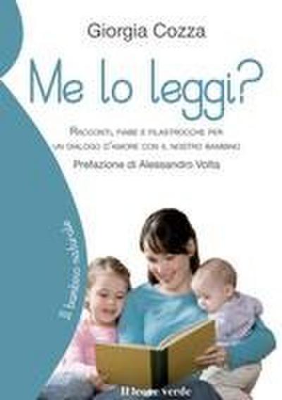 Me lo leggi? Racconti, fiabe e filastrocche per un dialogo d’amore con il nostro bambino