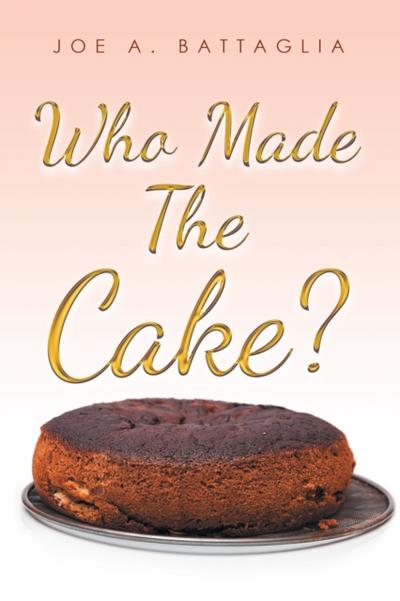 Who Made The Cake?