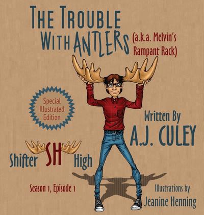 The Trouble with Antlers (a.k.a. Melvin’s Rampant Rack)