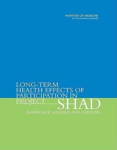 Long-Term Health Effects of Participation in Project Shad (Shipboard Hazard and Defense)