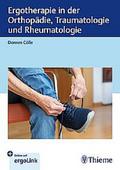 Ergotherapie in Orthopädie, Traumatologie und Rheumatologie