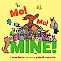 Me! Me! Mine!