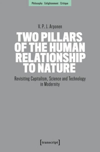 Two Pillars of the Human Relationship to Nature
