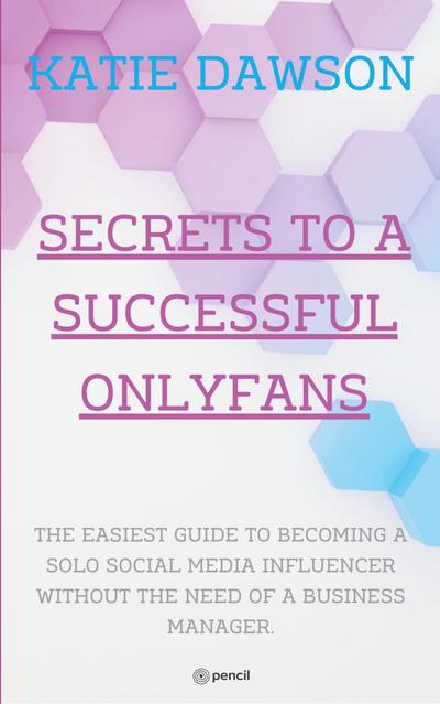 Secrets to a Successful Onlyfans