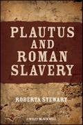 Plautus and Roman Slavery