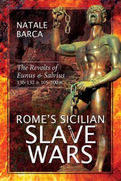 Rome’s Sicilian Slave Wars