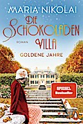 Die Schokoladenvilla - Goldene Jahre