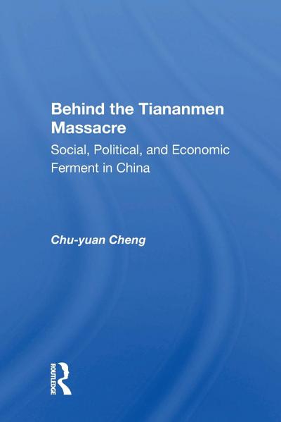 Behind The Tiananmen Massacre